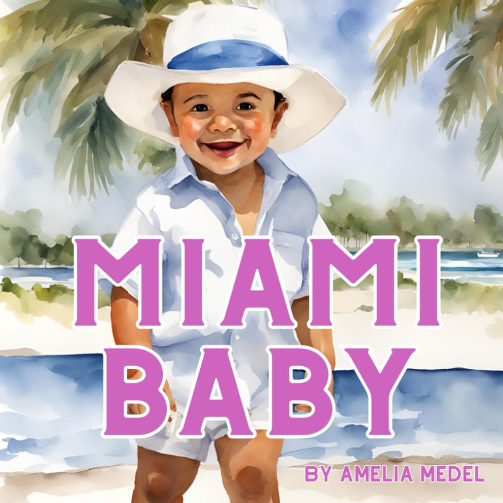 Miami Baby (Flourish Baby Book Collection)