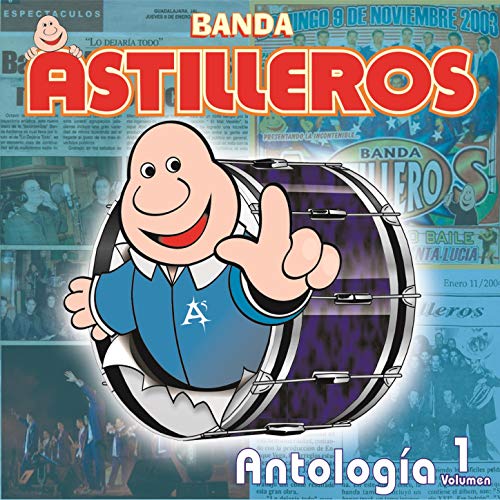 La Incontenible Banda Astilleros
