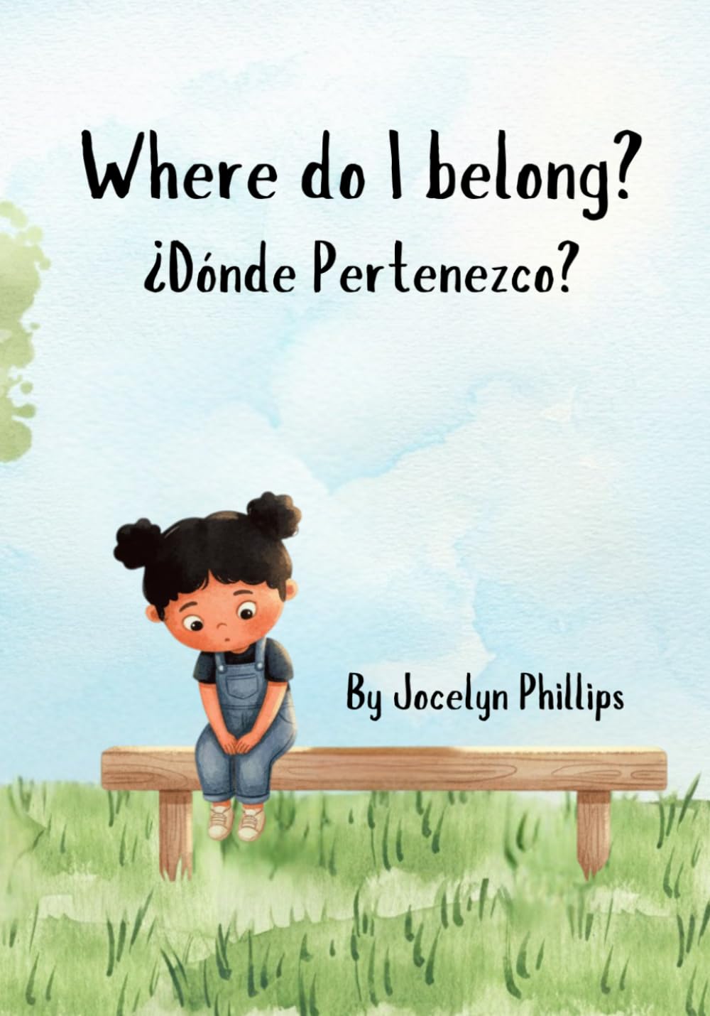 Where Do I Belong? / ¿Dónde Pertenezco?