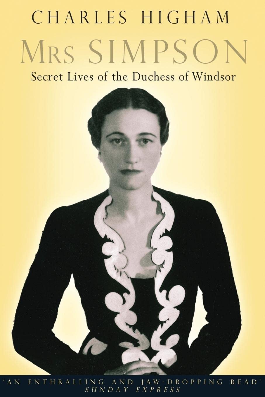 Mrs Simpson: Secret Lives of the Duchess of Windsor