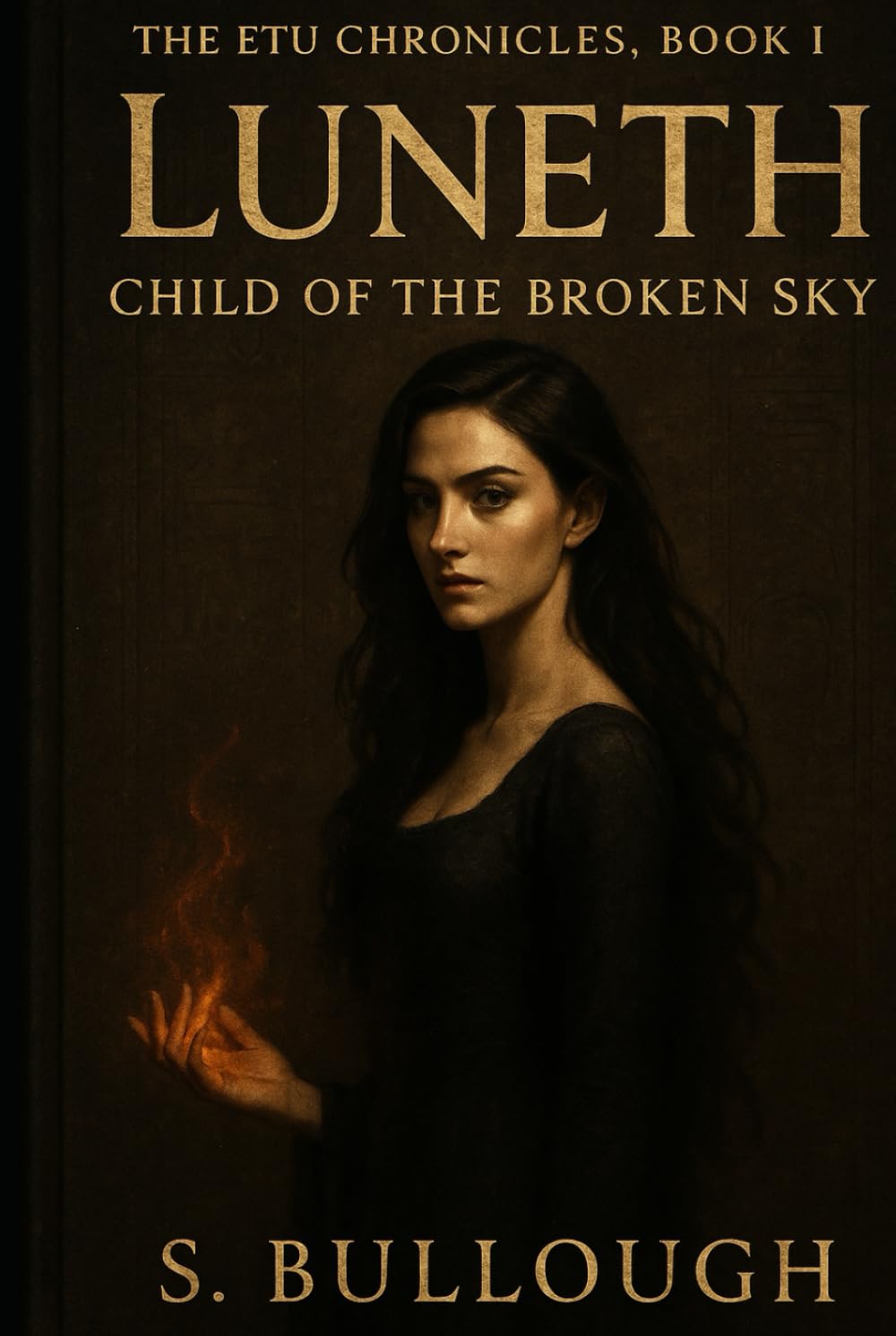 THE ETU CHRONICLES, BOOK I LUNETH CHILD OF THE BROKEN SKY