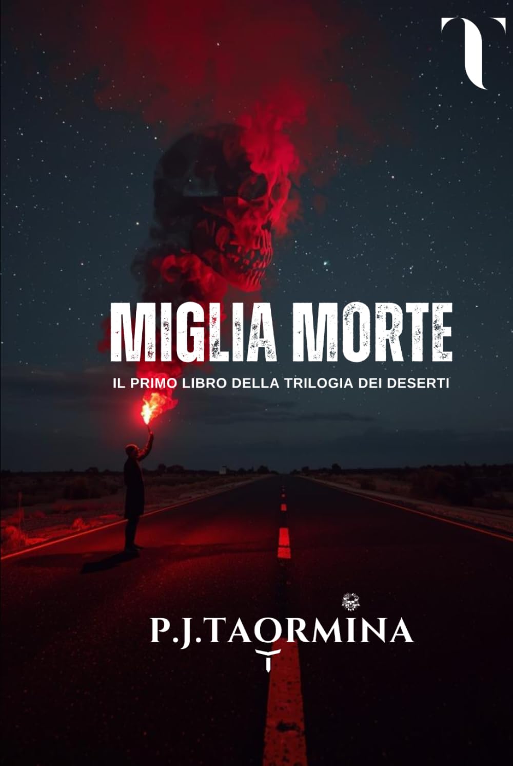 MIGLIA MORTE: Il Primo libro della Trilogia dei Deserti (Trilogia dei Deserti - Saga dei 4 Elementi)