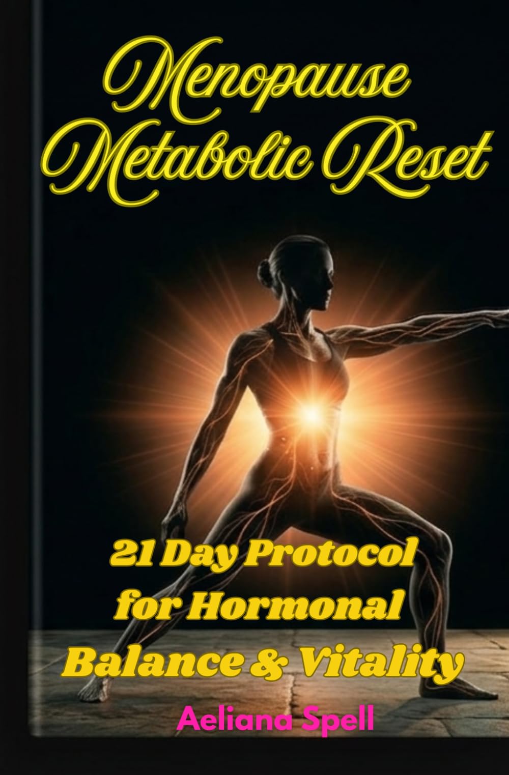 Menopause Metabolic Reset: 21 Day Protocol for Hormonal Balance & Vitality