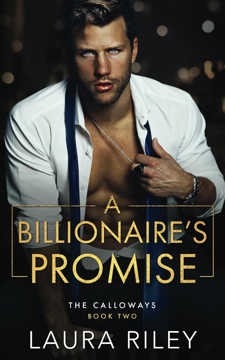 A Billionaire's Promise: A Small Town, Billionaire Romance: 2 (The Calloways)