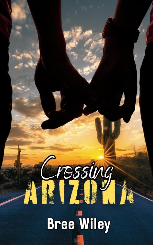 Crossing Arizona (State of Us Book 2)