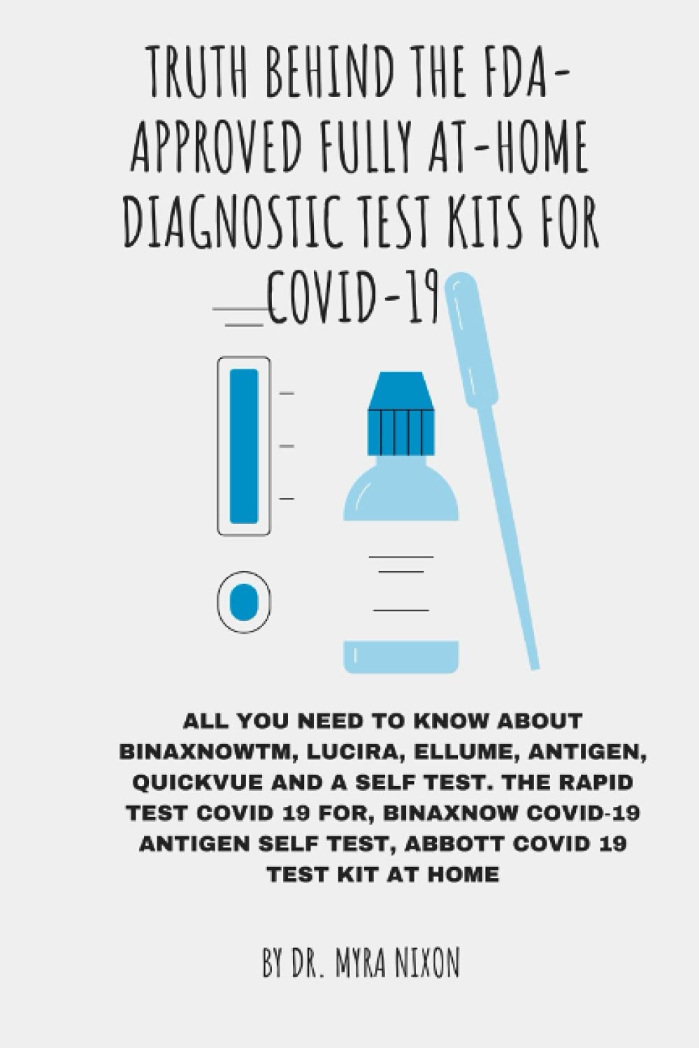 Buy TRUTH BEHIND FDA APPROVED FULLY ATHOME DIAGNOSTIC TEST KITS FOR COVID19 All You Need To