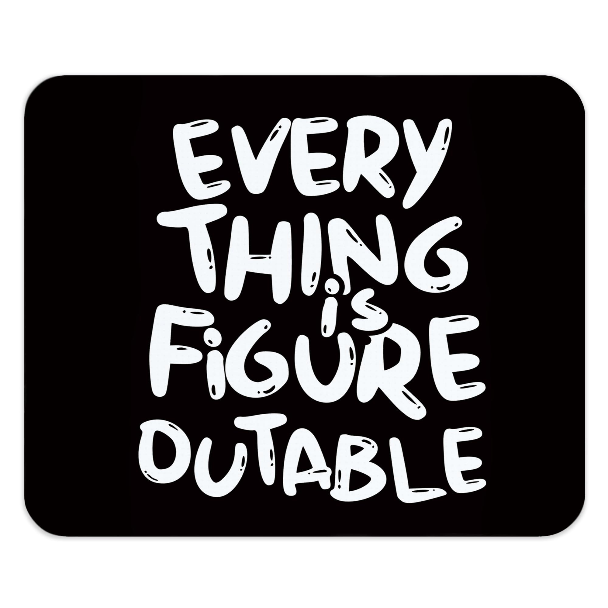 Qnhij Inspirational Mouse Pad for Desk, Positive Motivational Quote Mousepad, Everything is Figureoutable, Gifts for Coworkers Employees,9.5x8 Inch