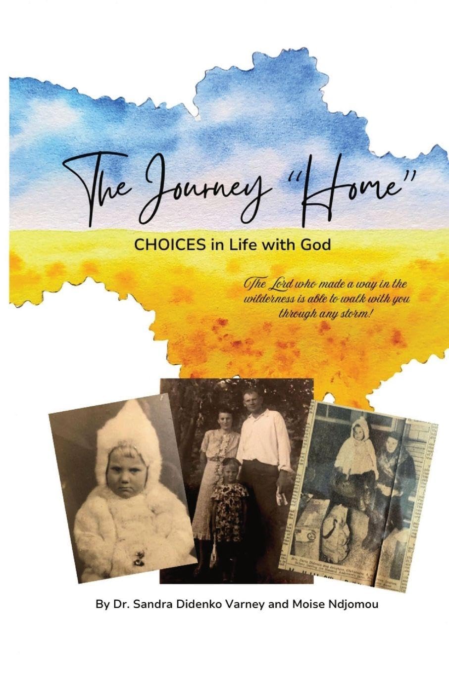 The Journey "Home": Choices in Life and with God