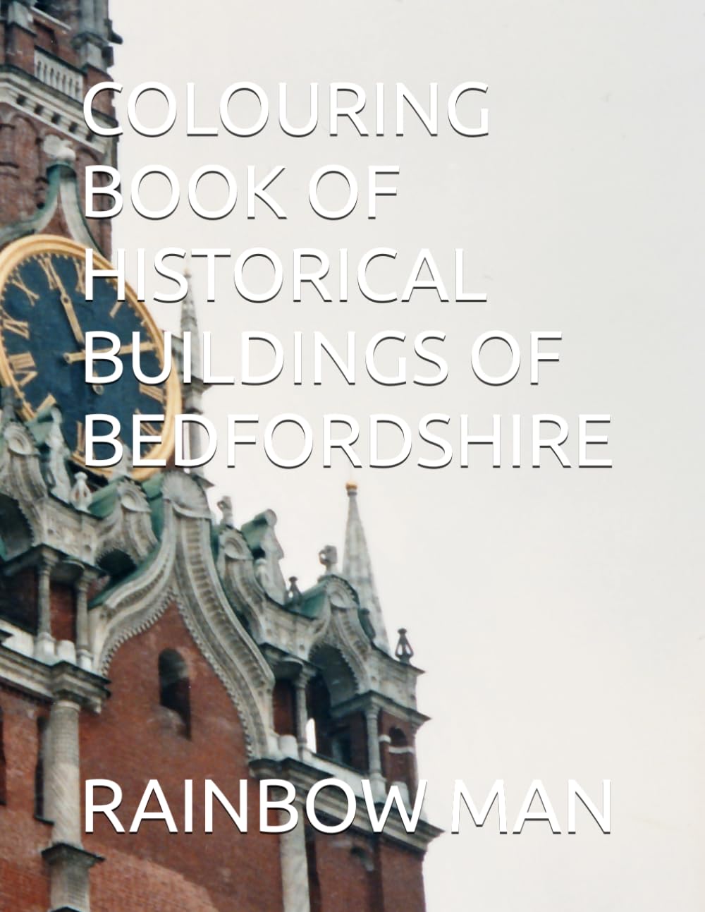 COLOURING BOOK OF HISTORICAL BUILDINGS OF BEDFORDSHIRE