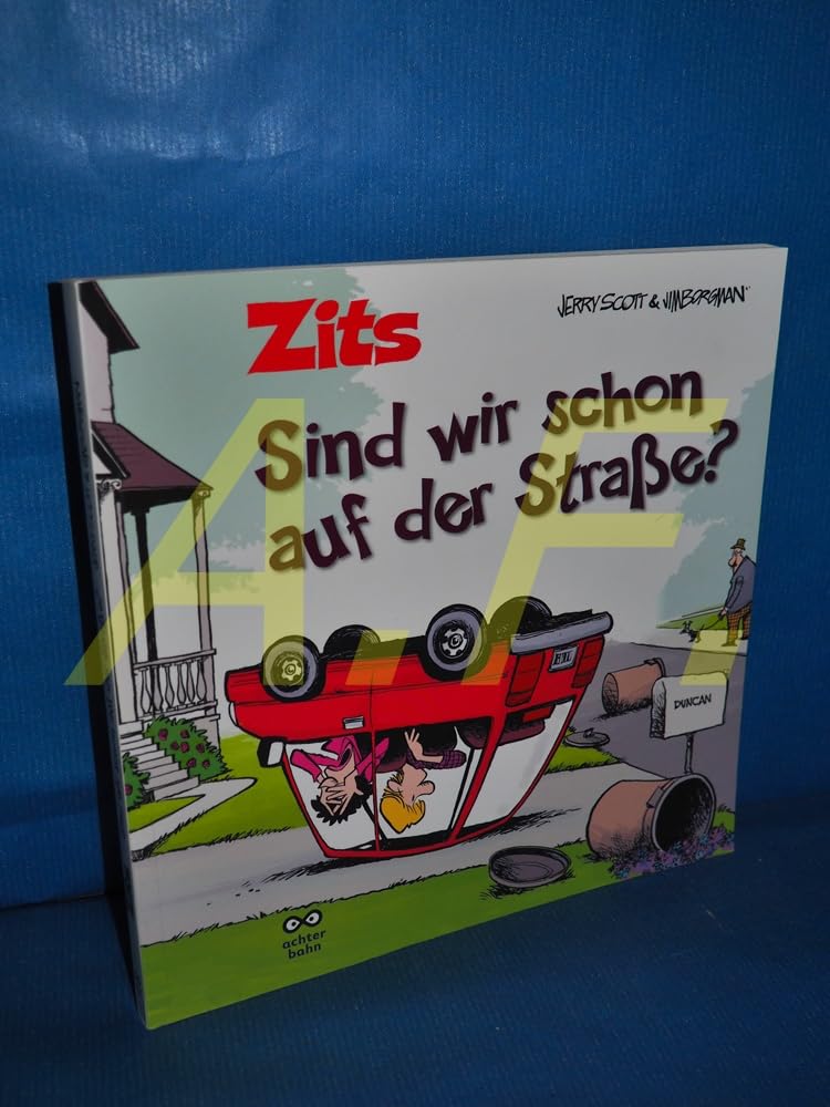 Zits Band 10: Sind wir schon auf der Straße?
