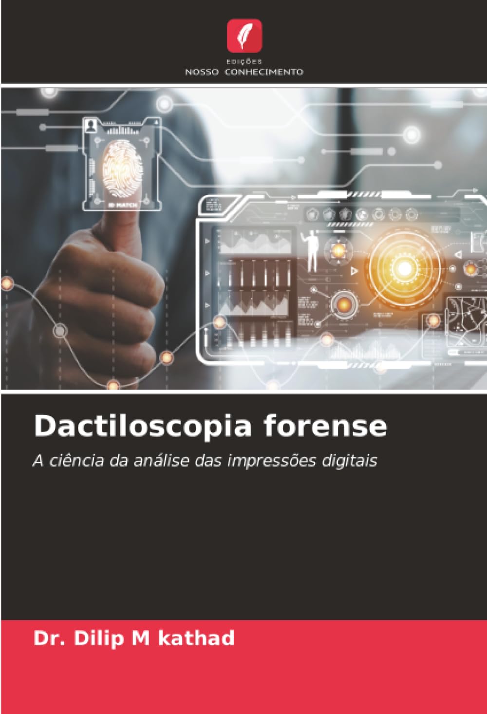 Dactiloscopia forense: A ciência da análise das impressões digitais