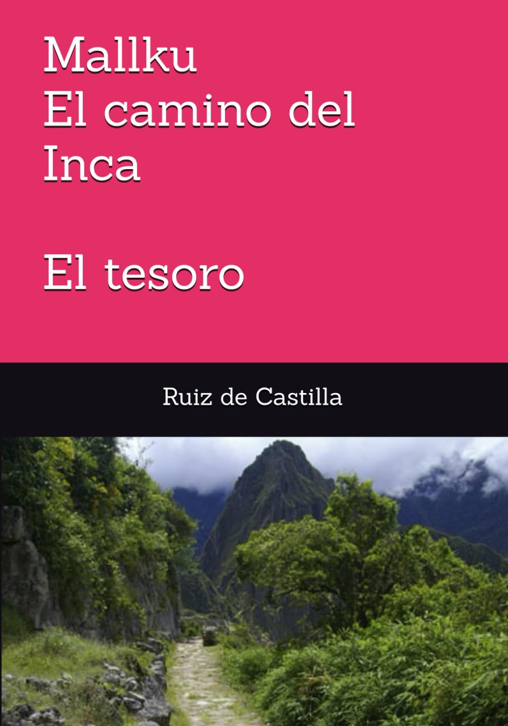 Mallku, el camino del Inca Volumen 2 El tesoro