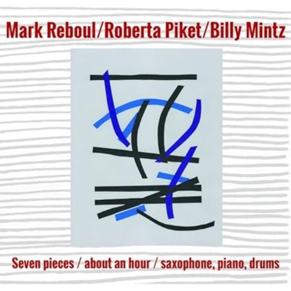 SEVEN PIECES / ABOUT AN HOUR / SAXOPHONE, PIANO, DRUMS