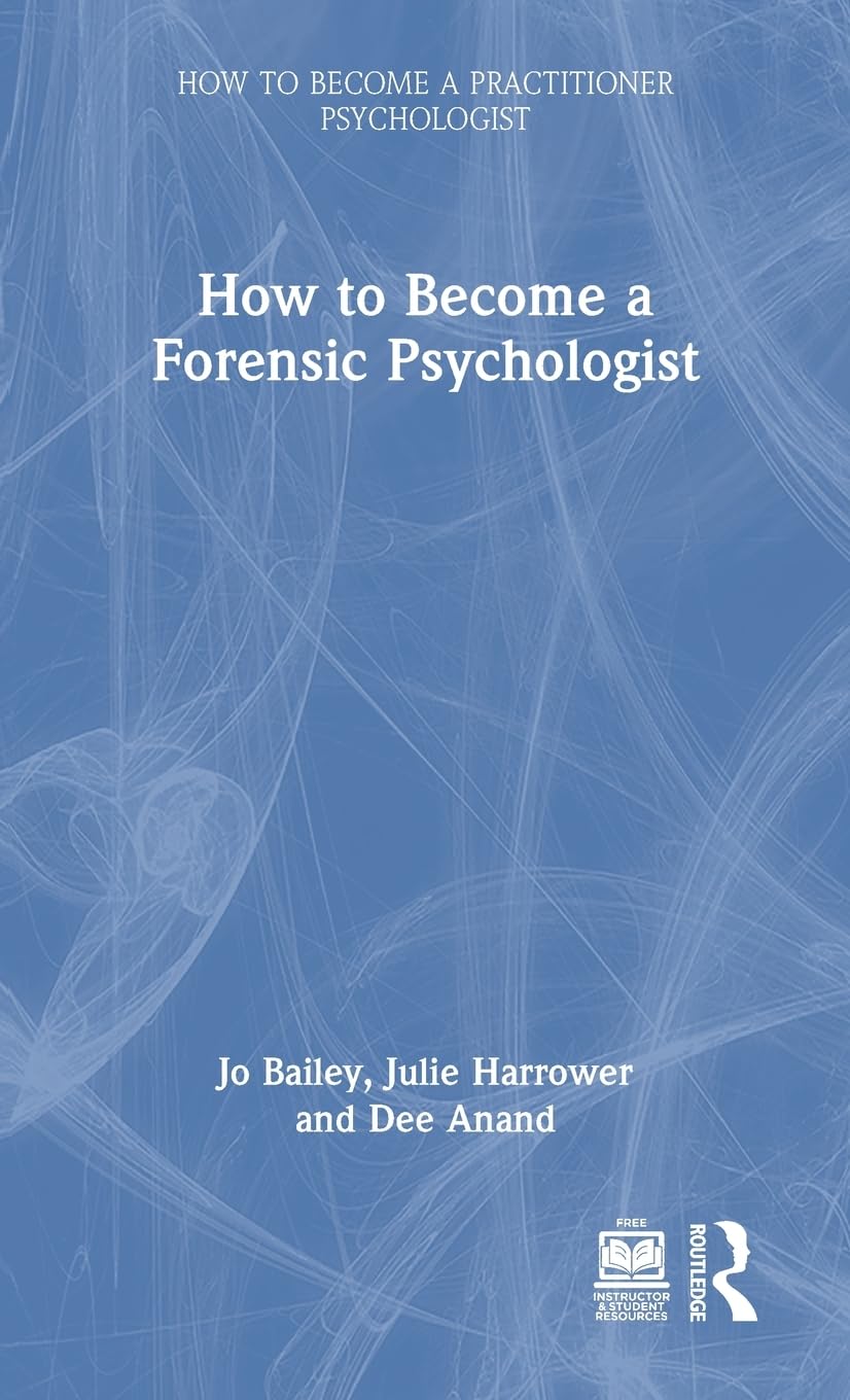 How to Become a Forensic Psychologist (How to become a Practitioner Psychologist)