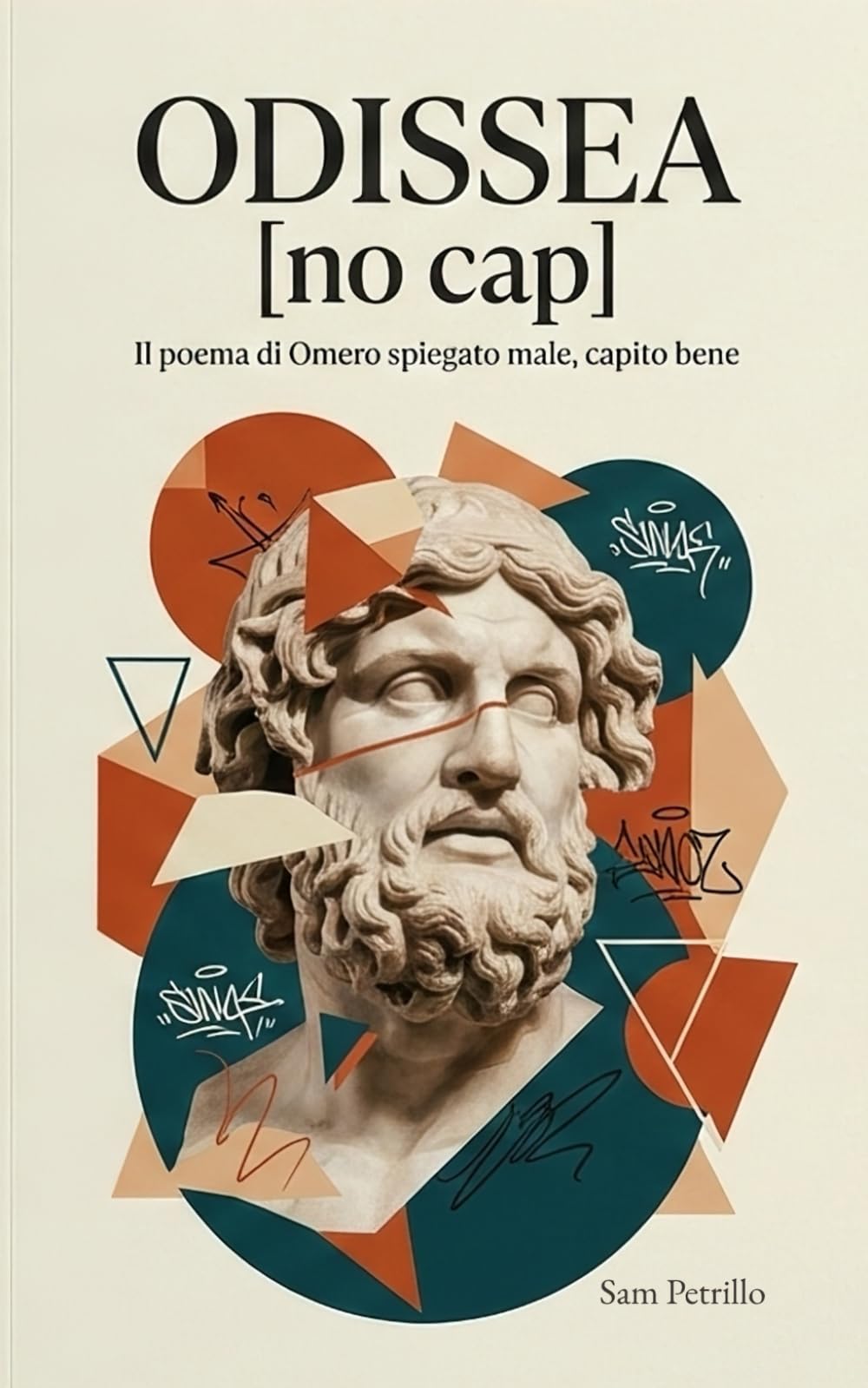 ODISSEA [no cap]: Il poema di Omero spiegato male, capito bene. La riscrittura moderna, ironica e senza filtri per ragazzi e adolescenti (Classici [no cap])