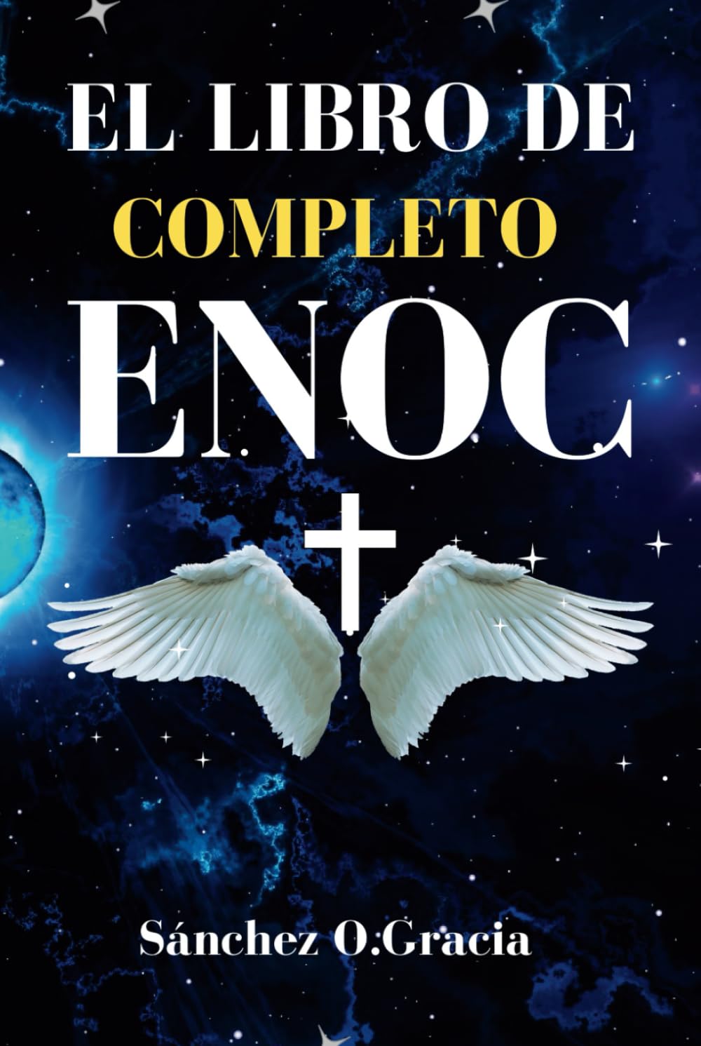 EL LIBRO DE ENOC COMPLETO (ILLUSTRADO Y ANOTADO): Edición en español del libro etíope apócrifo de Enoc que incluye Gigantes, Ángeles Caídos, Vigilantes y Guardianes (Enoc 1)