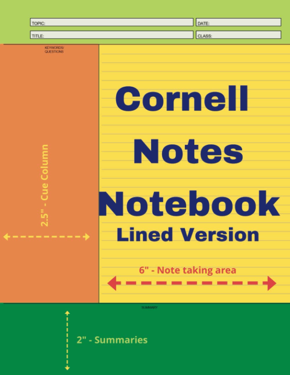 Cornell Notes Notebook Lined Version: Large College Ruled Cornell Note-Taking System Notebook with Basic Instructions | School, College and University Notebooks