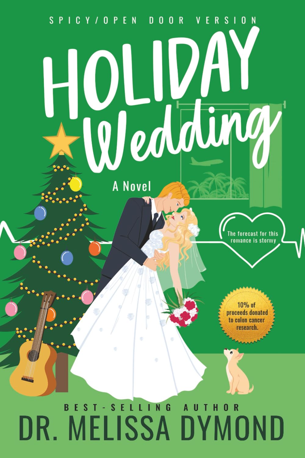 Holiday Wedding-A spicy holiday romance with suspense: The forecast for this romance is stormy. (Holiday Romance-Spicy Version)