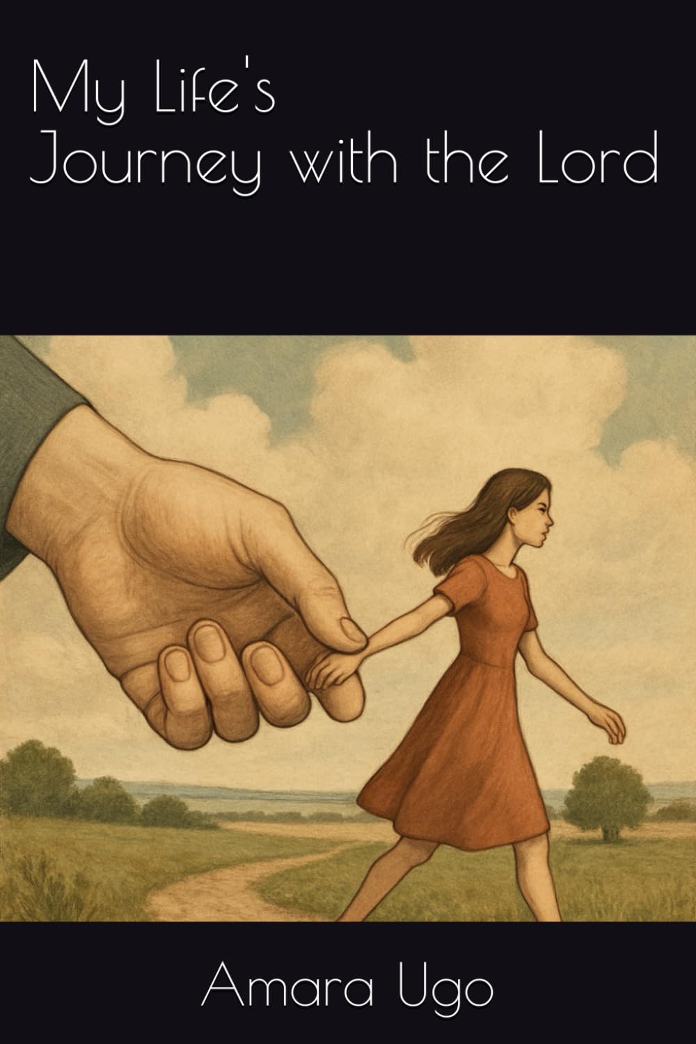 My Life's Journey with the Lord