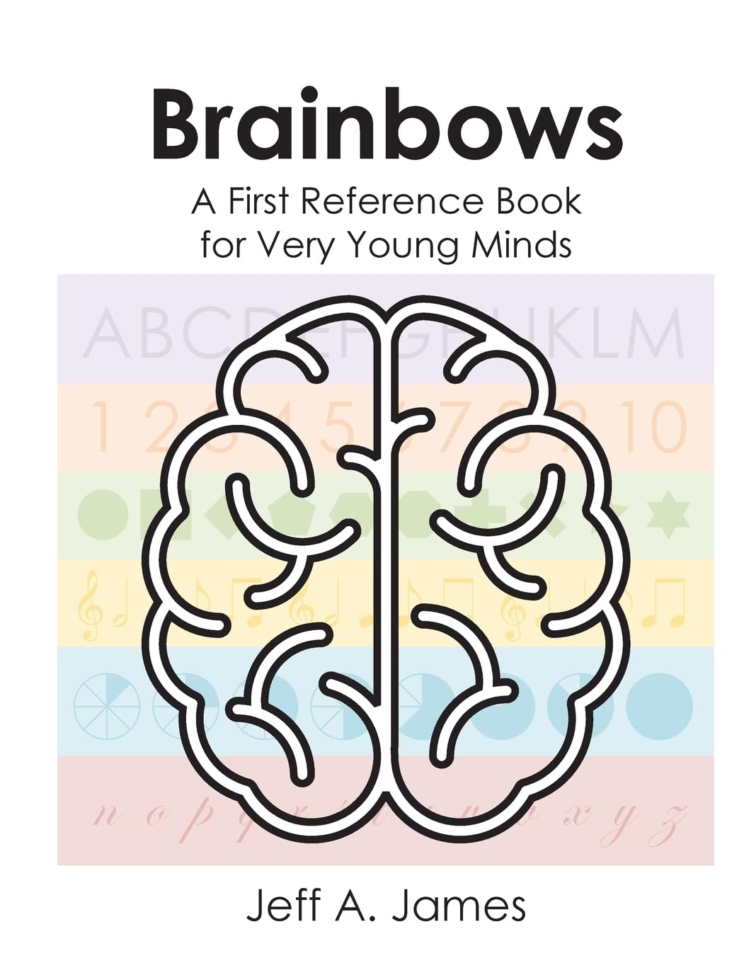 Brainbows: A First Reference Book for Very Young Minds