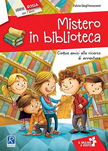  Mistero in biblioteca. Cinque amici alla ricerca di avventure