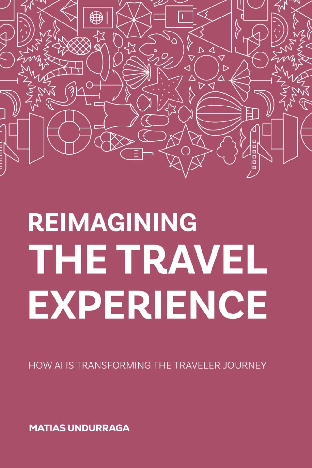 REIMAGINING THE TRAVEL EXPERIENCE: HOW AI IS TRANSFORMING THE TRAVELER JOURNEY (Industry Transformation with Generative AI)