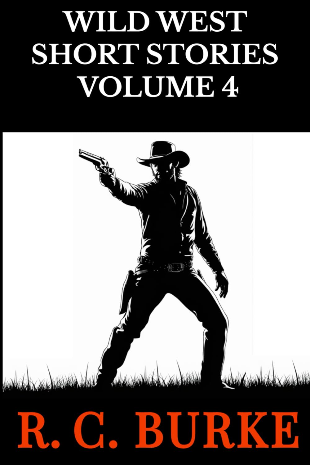 WILD WEST SHORT STORIES VOLUME 4