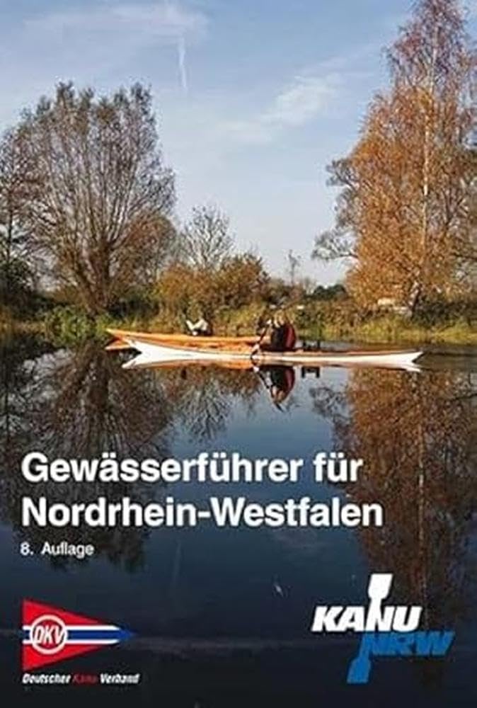Gewässerführer für Nordrhein-Westfalen: 8. Auflage