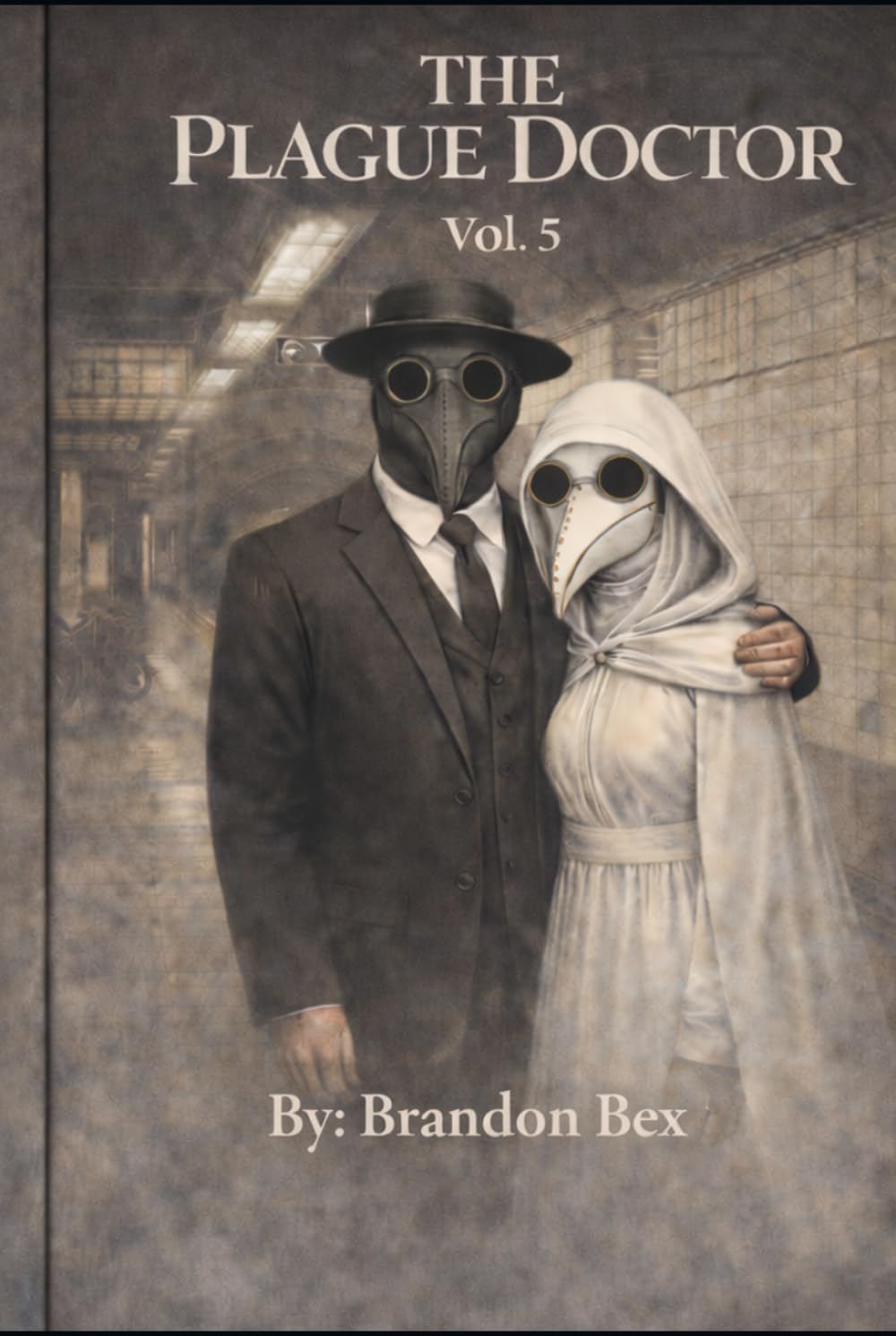 The Plague Doctor: Vol. 5