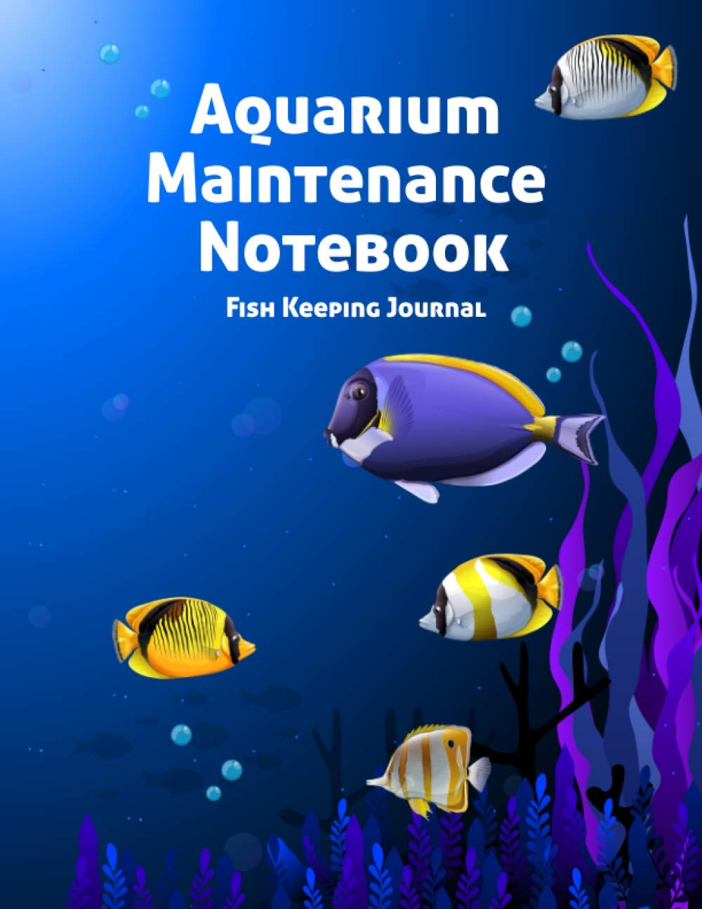Aquarium Maintenance Notebook Fish Keeping Journal: Tank Aquarium Log Book | Gold and Purple Fish