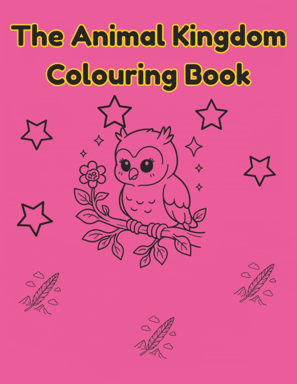 The Animal Kingdom Colouring Book: A Cute and Creative Journey Through Farm, Woodland, Ocean, and Jungle animals - 35 Unique Pages for creativity and Fun and relaxing hours of fun