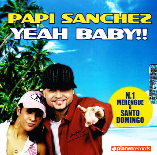 papi sanchez - yeah baby AudioCD Italian Import [Audio CD]