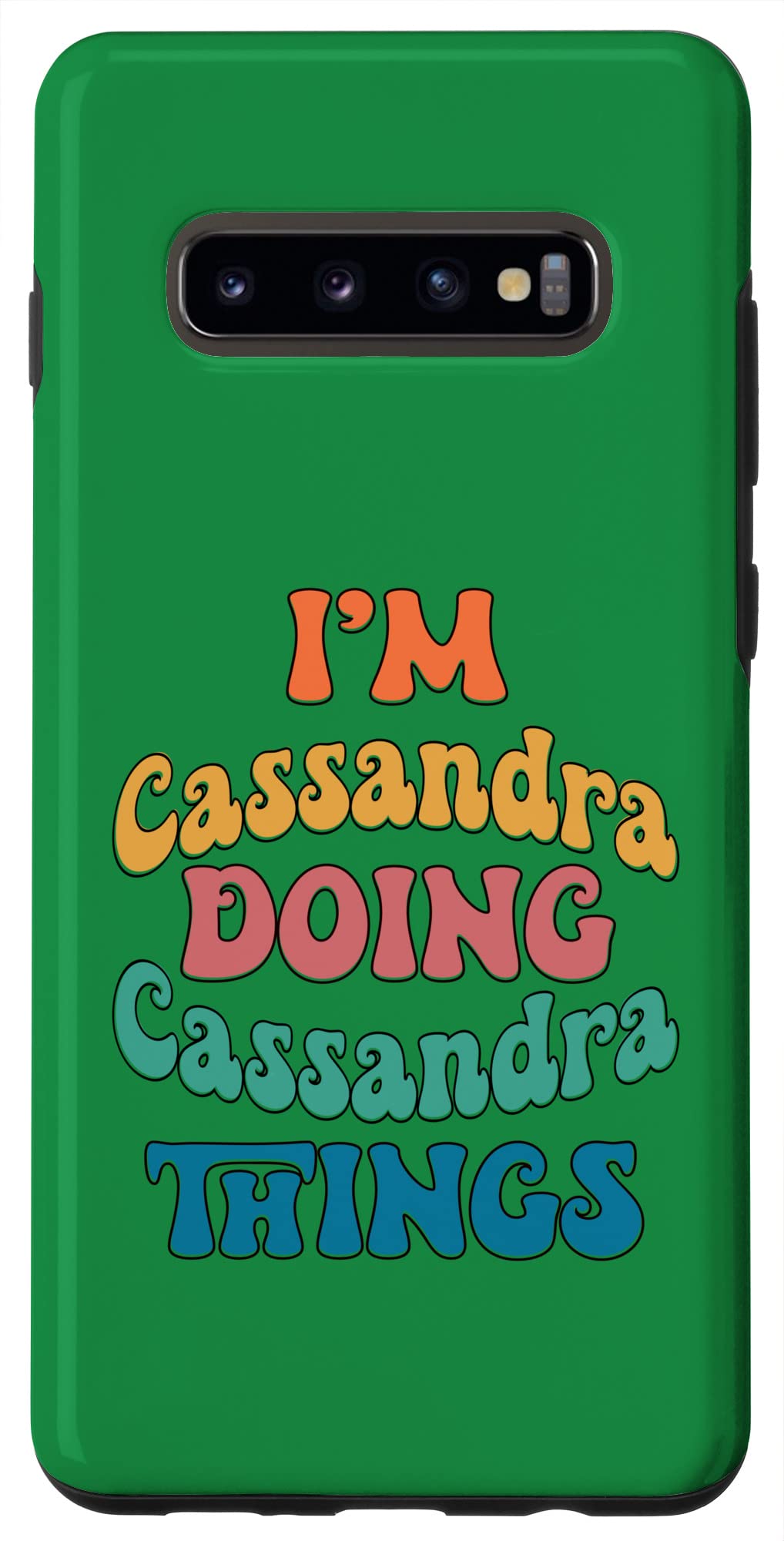 Galaxy S10+ Funny Cassandra Name, I'm Cassandra Doing Cassandra Things Case