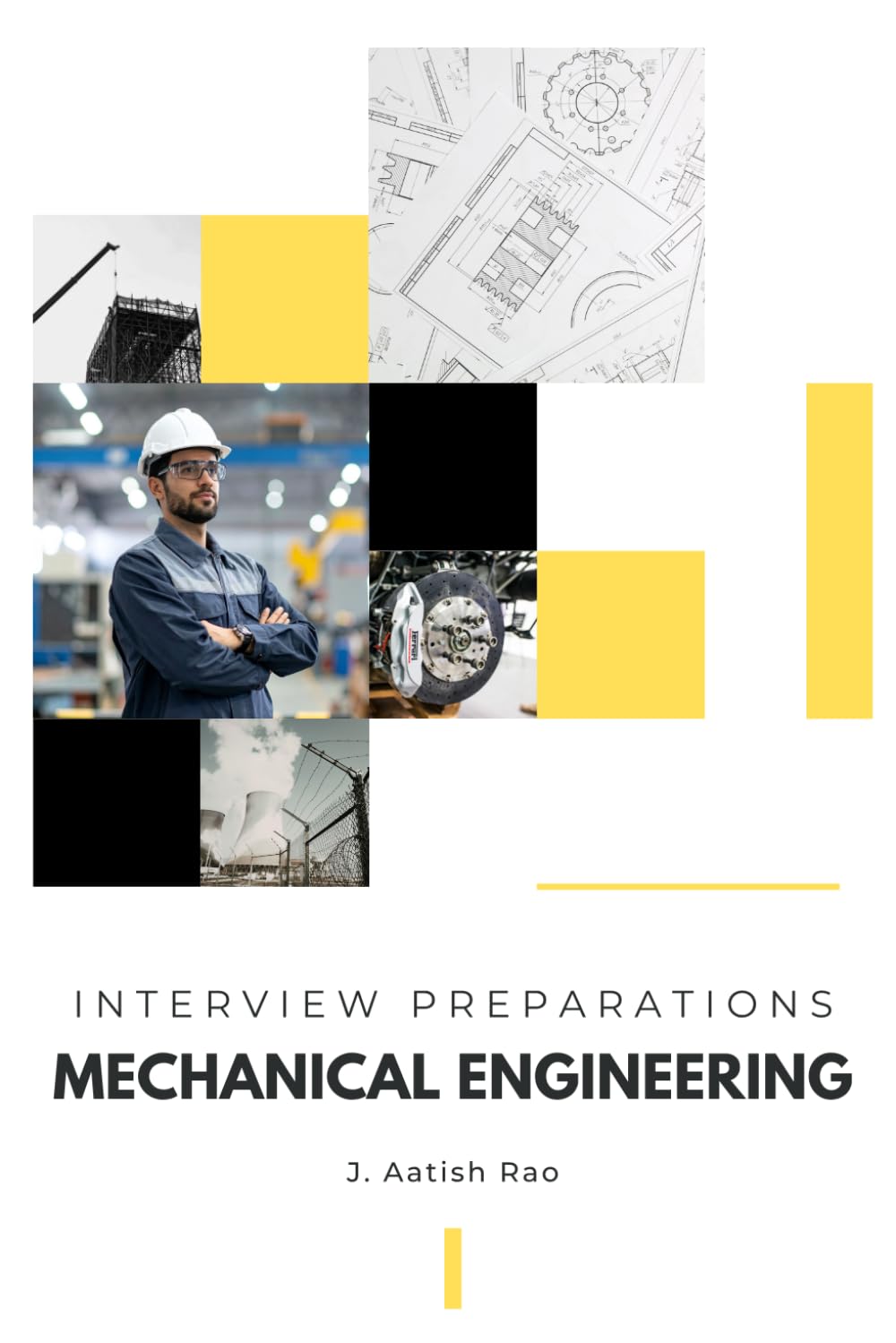 Mechanical Engineering INTERVIEW Preparations: Crack Core Mechanical Interviews with Confidence