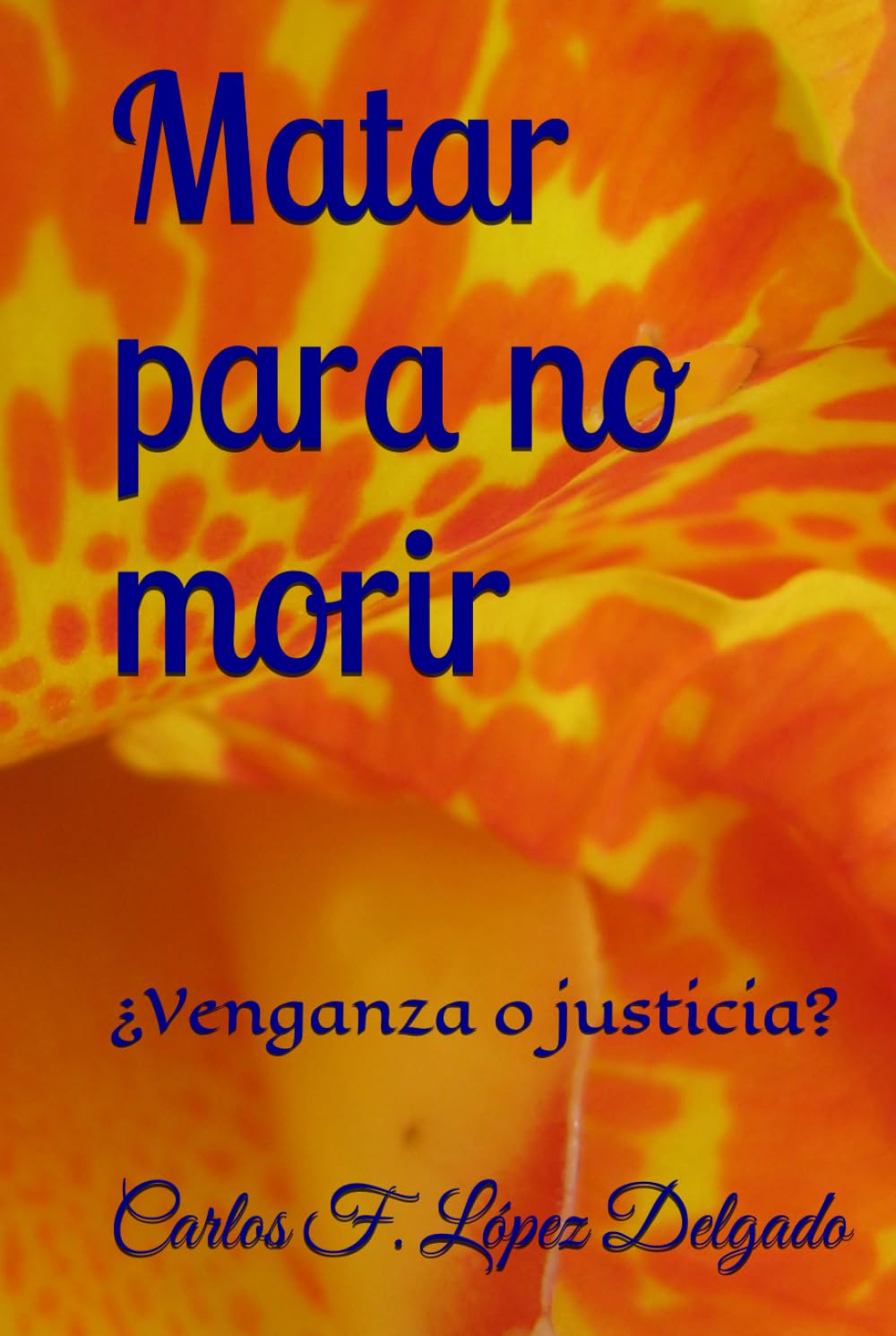 Matar para no morir: ¿Venganza o justicia?