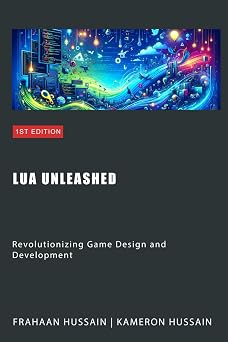 Lua Unleashed Revolutionizing Game Design and Development