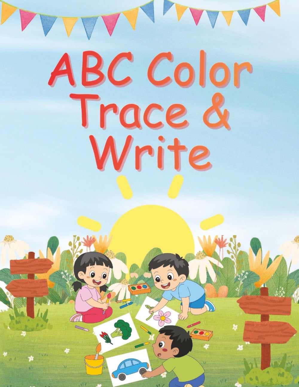 ABC Color Trace & Write: Learn the Alphabet with Easy, Playful Coloring Activities