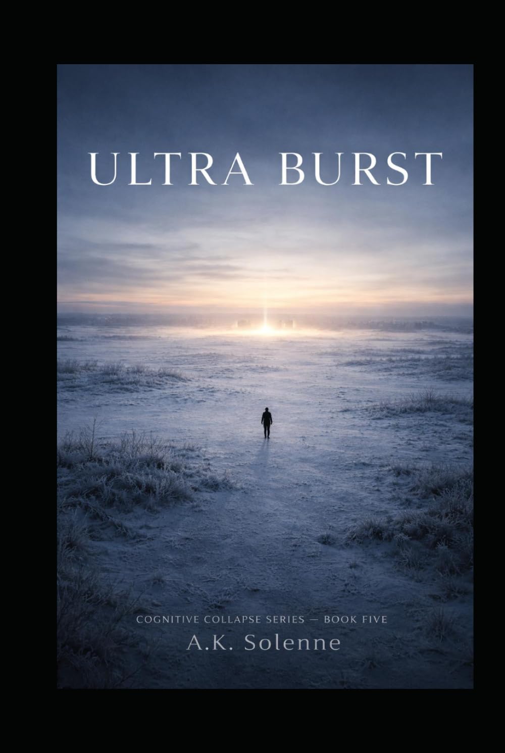 Ultra Burst: The Signal That Outlasts Us - Book 5 (The Threshold Series)