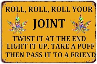 Weed Decoe Vintage Metal Sign Roll, Roll, Roll Your Joint Twist It At The End Light It Up Tin Signs for Home Office Yard Bar Pub Cafe Man Cave Tin Plaque Decor 8x12 Inch