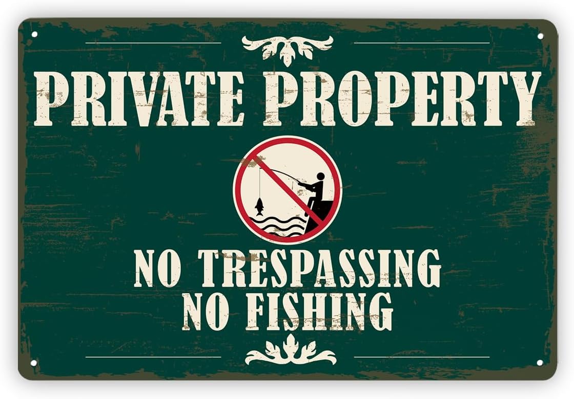 Private Property Metal Sign, No Trespassing No Fishing Sign, Retro Tin Signs for Outdoor, Lake House Decor, Vintage Aluminum Wall Plaque, 1.8 * 7.9 inches Metal Tin Signs, B7