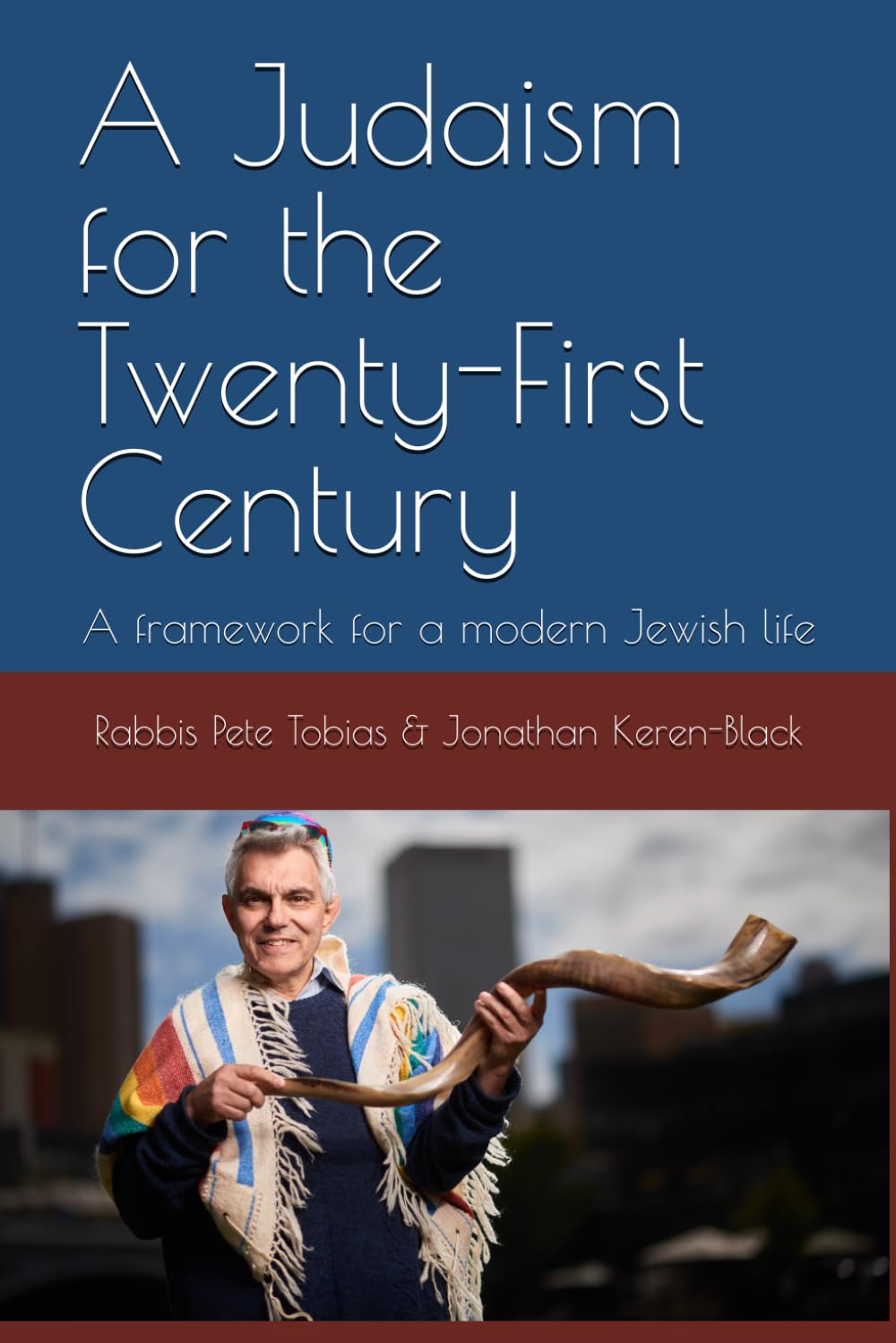 A Judaism for the Twenty-First Century