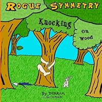 Rogue Symmetry Knocking on Wood: Best of 2012 1492290866 Book Cover
