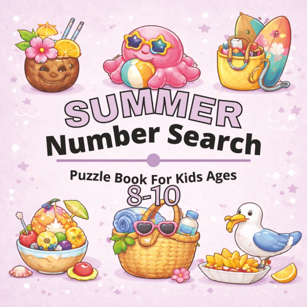 Summer Number Search Puzzle Book for Kids Ages 8–10: Fun and Engaging Summer-Themed Number Search Puzzles for Growing Minds