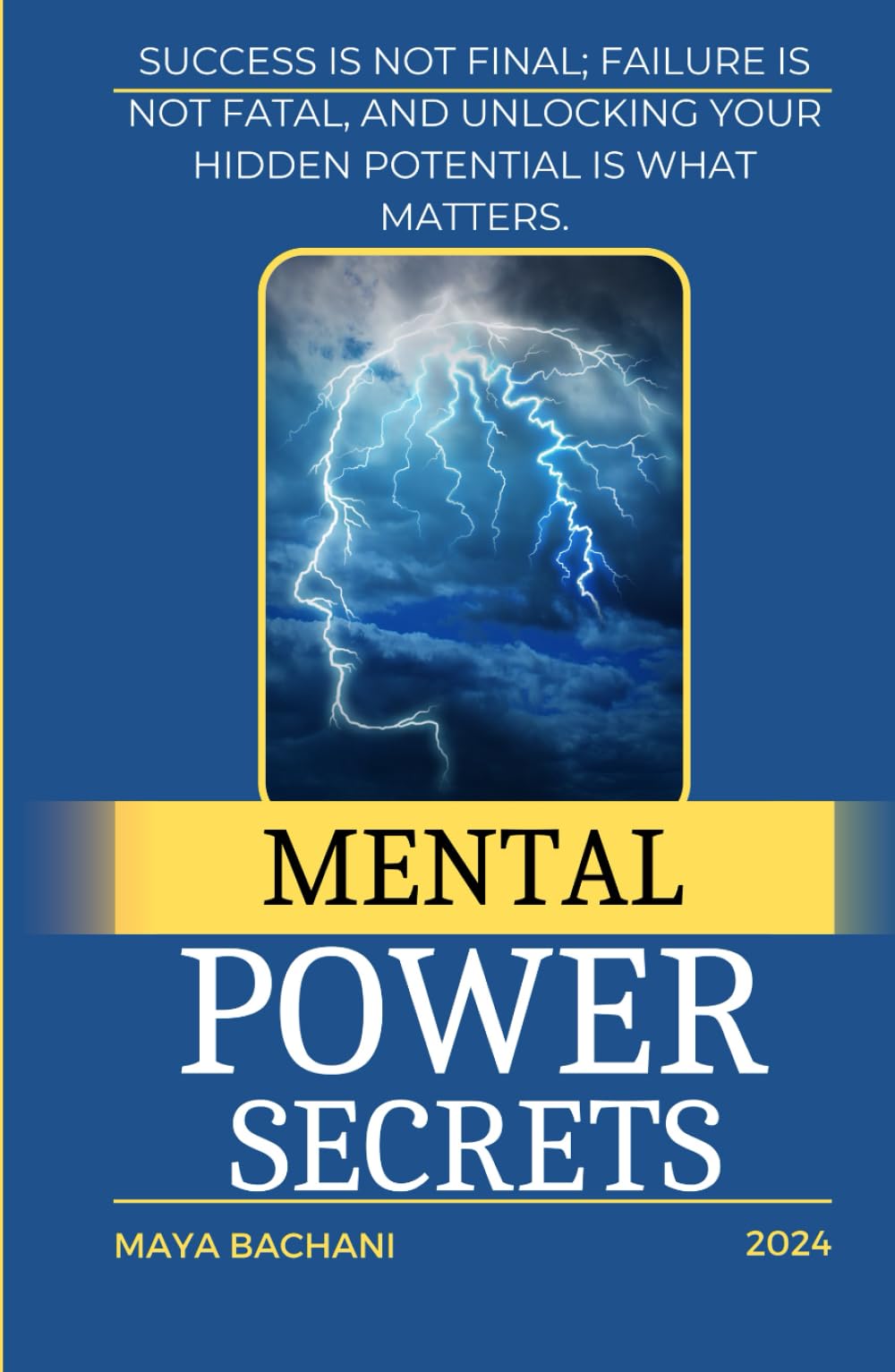 Mental Power: Unlock your Hidden Potential