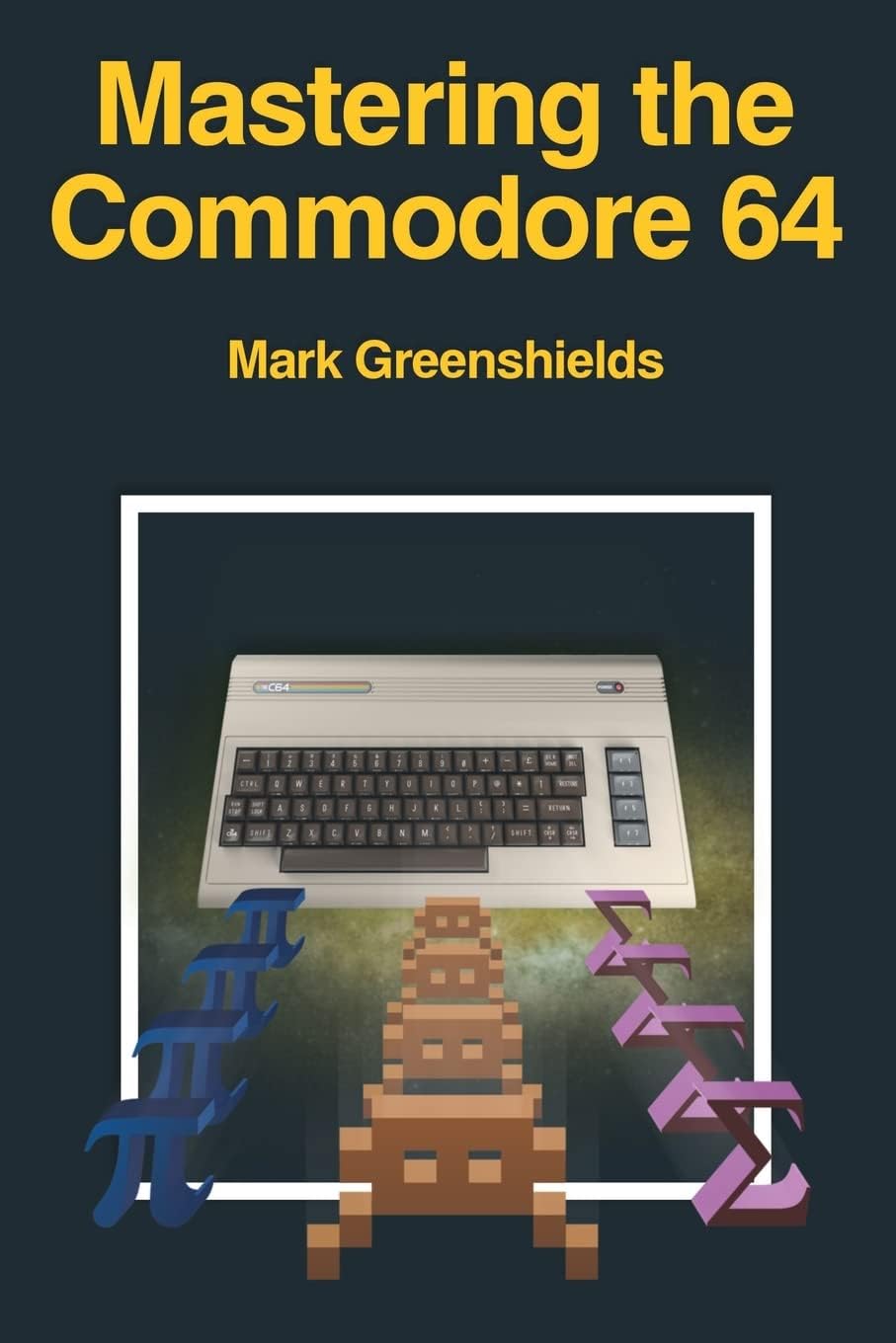 Mastering the Commodore 64 (Retro Reproductions)