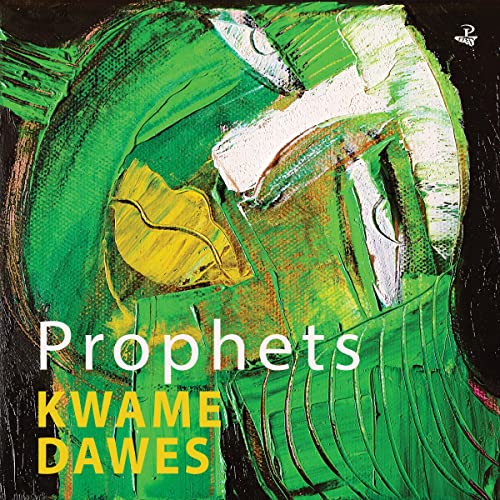Prophets by Kwame Dawes episode artwork