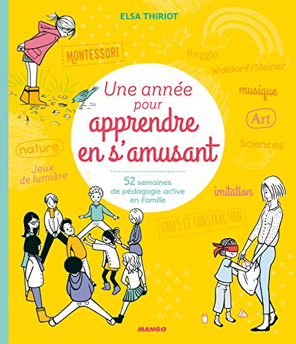 Télécharger Une année pour apprendre en s'amusant (Mon année Bien-être) Francais PDF