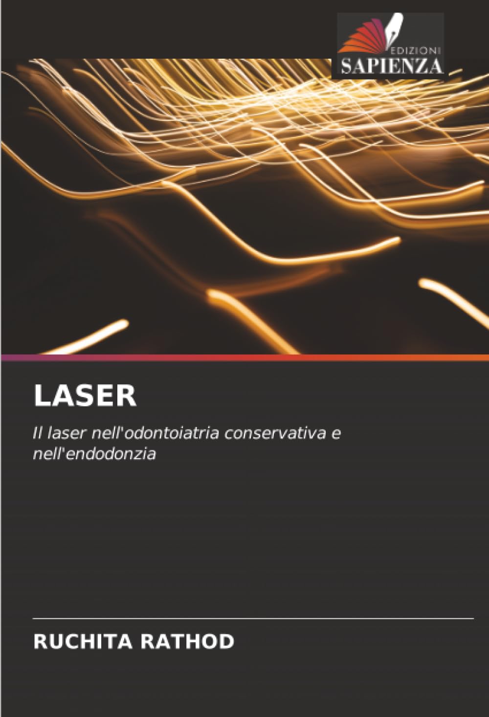 LASER: Il laser nell'odontoiatria conservativa e nell'endodonzia