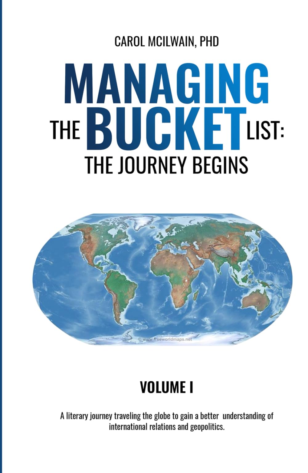 Managing the Bucket List: The Journey Begins Volume I