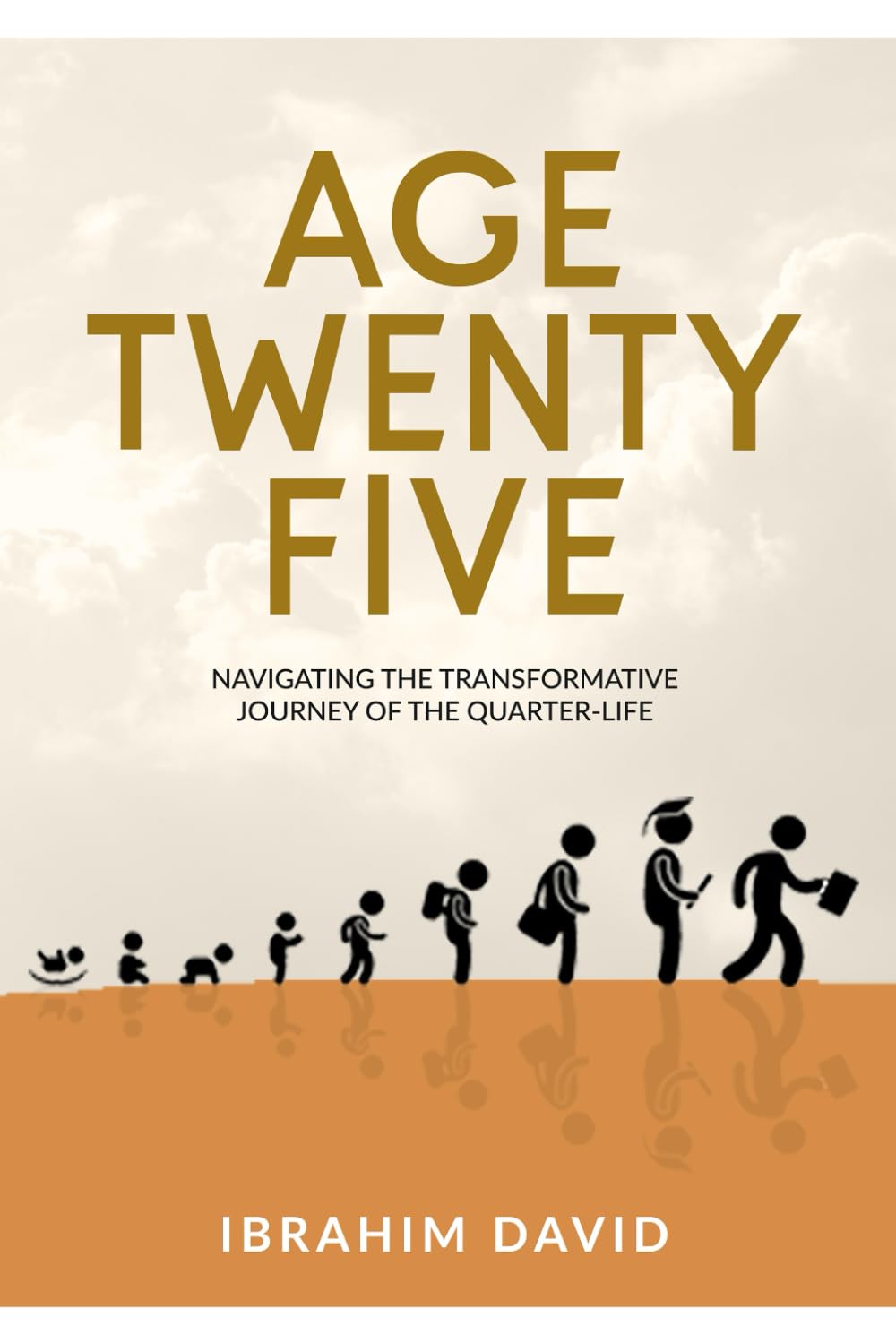Age Twenty-Five: Navigating The Transformative Journey Of The Quarter- Life